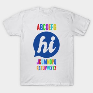 The Alphabet Says Hi T-Shirt